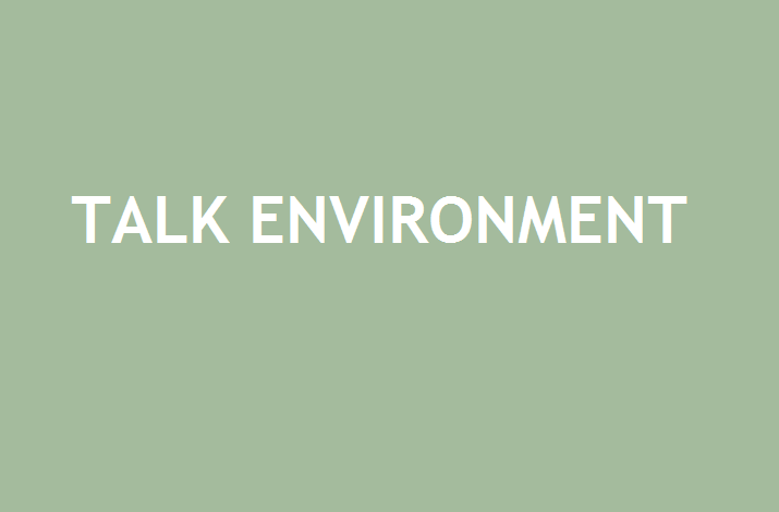 talk environment